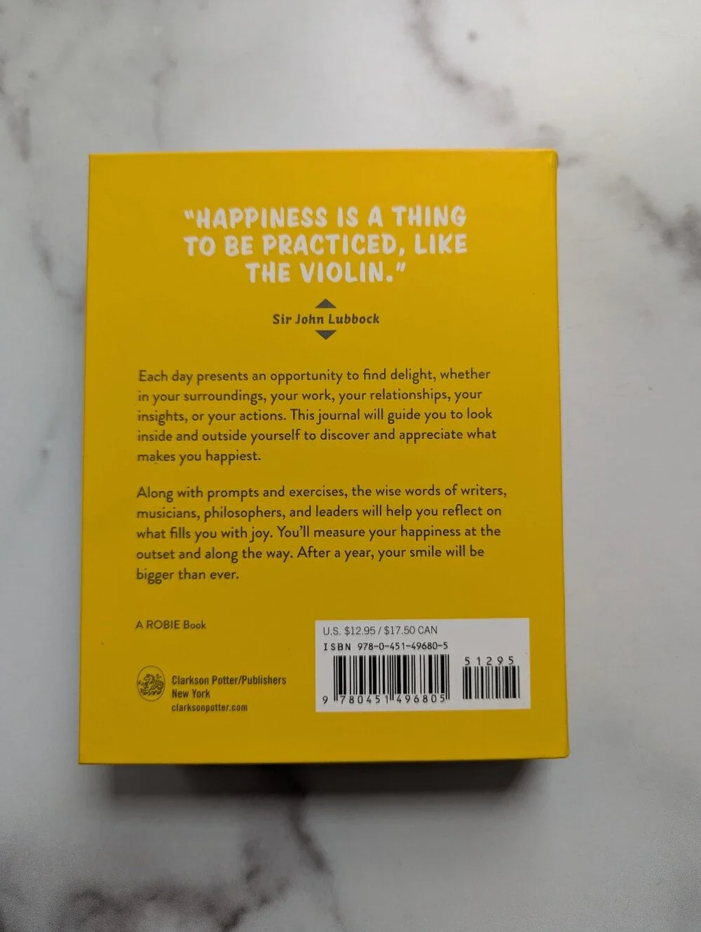 Do One Thing Every Day That Makes You HappyA Journal By Robie Rogge